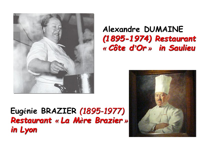 Eugénie BRAZIER (1895-1977) Restaurant « La Mère Brazier » in Lyon  Alexandre DUMAINE